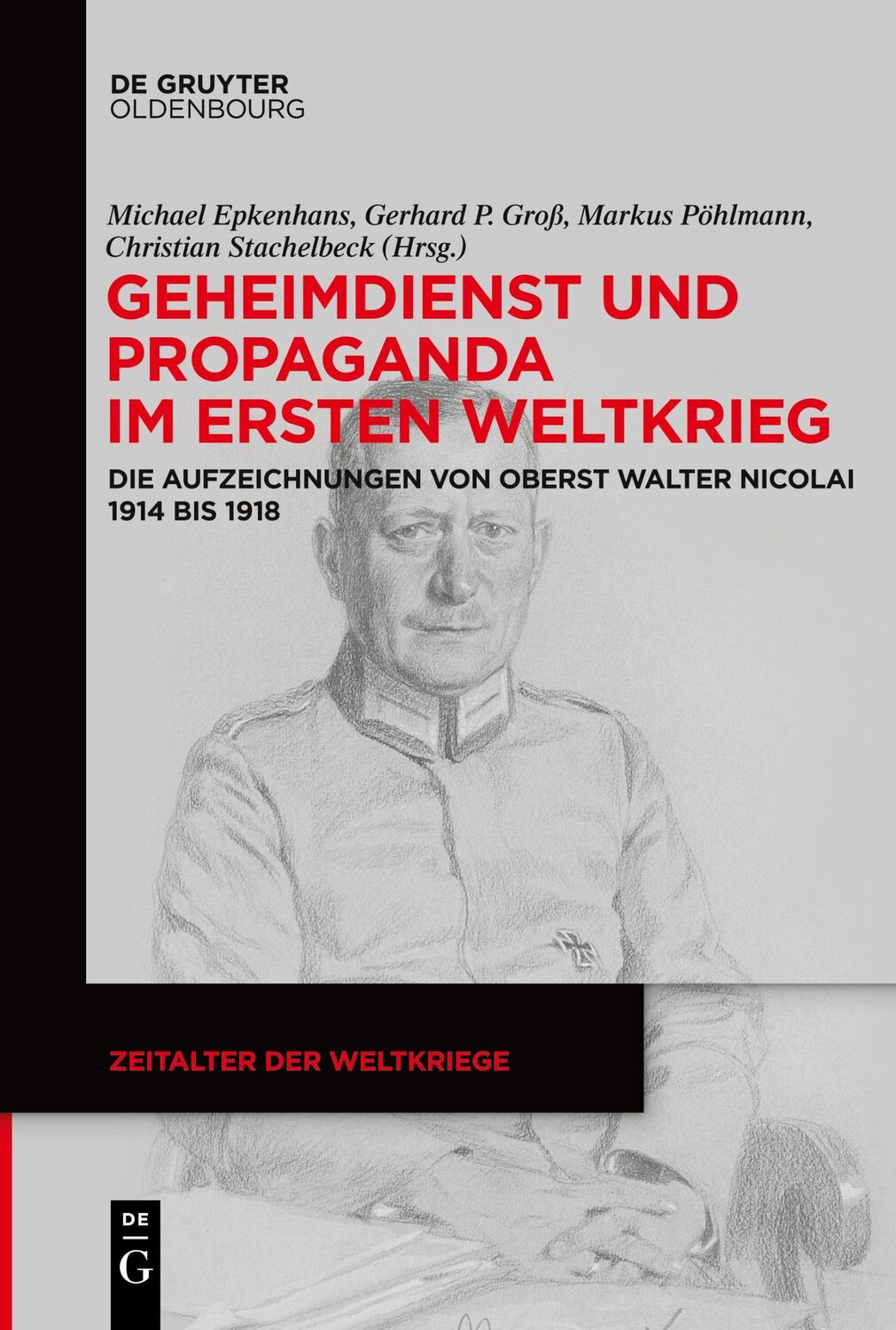 Cover: 9783110735079 | Geheimdienst und Propaganda im Ersten Weltkrieg | Epkenhans (u. a.)