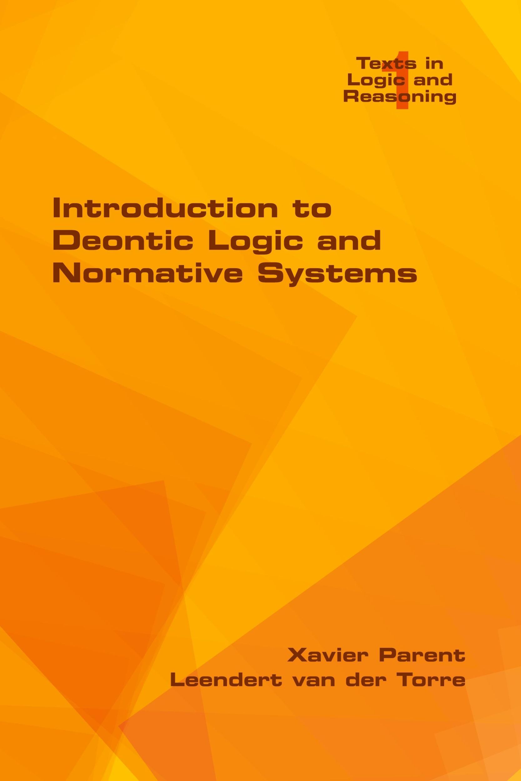 Cover: 9781848902695 | Introduction to Deontic Logic and Normative Systems | Parent (u. a.)