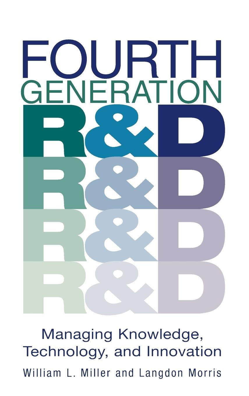 Cover: 9780471240938 | Fourth Generation R&amp;d | Managing Knowledge, Technology, and Innovation