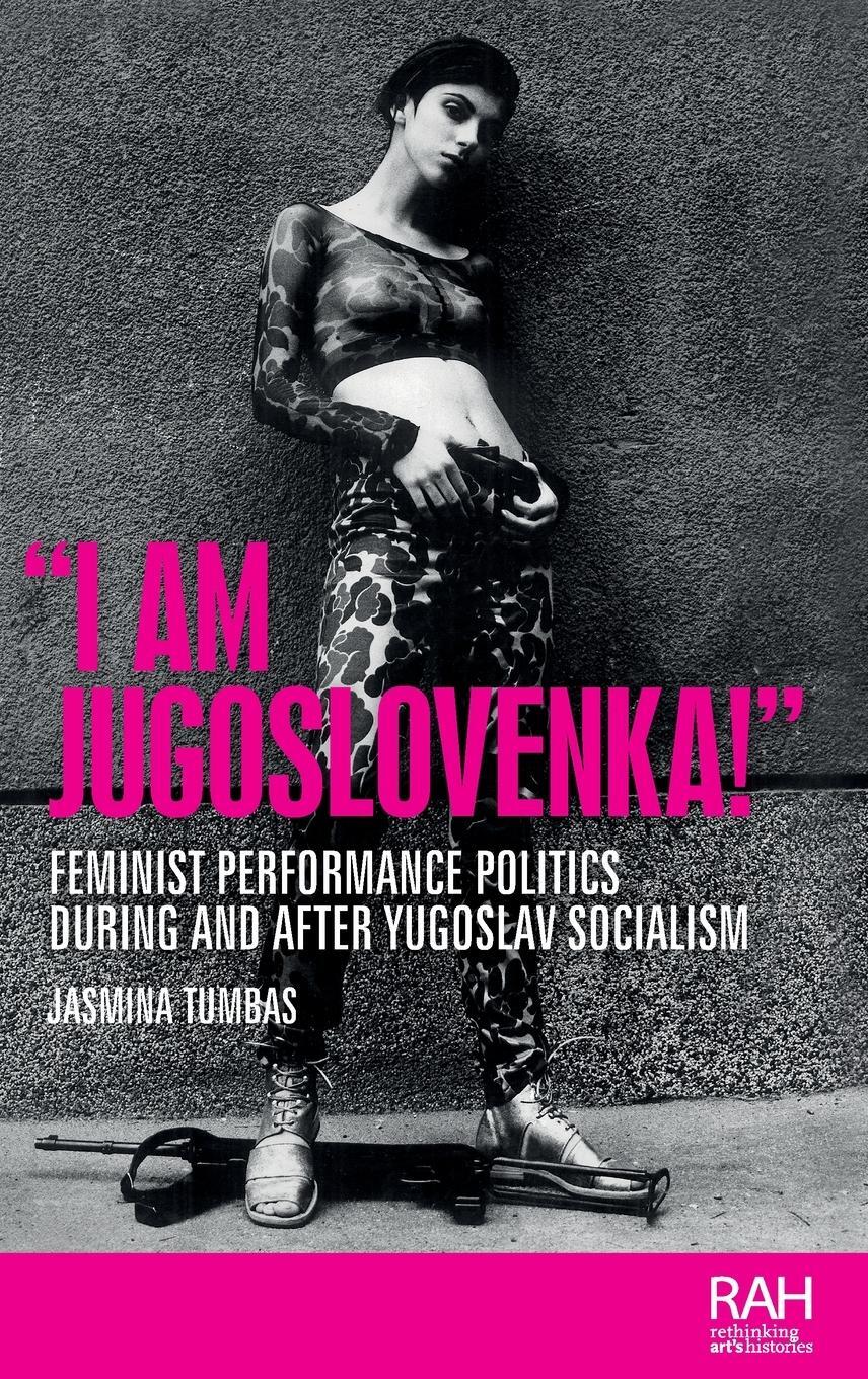 Cover: 9781526156471 | "I am Jugoslovenka!" | Jasmina Tumbas | Buch | Englisch | 2022