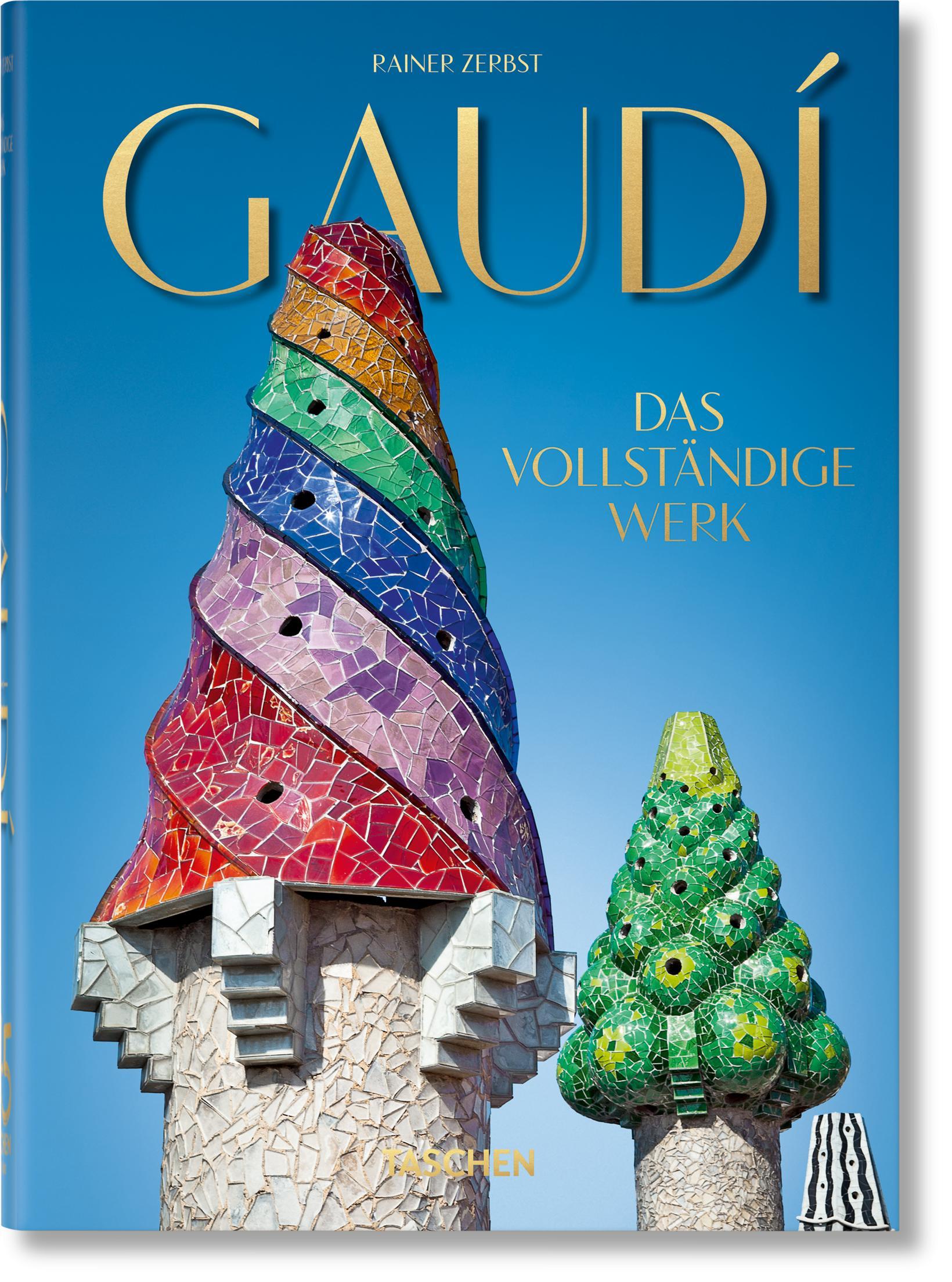 Cover: 9783836566162 | Gaudí. Das vollständige Werk. 40th Ed. | Rainer Zerbst | Buch | 512 S.