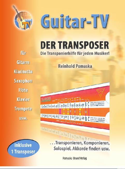 Cover: 9783935937740 | Guitar-TV: Der Transposer | Reinhold Pomaska | Broschüre | Deutsch