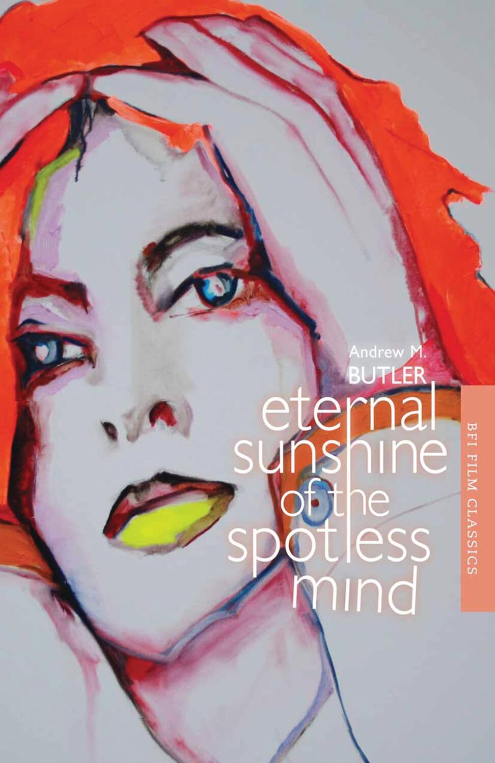 Cover: 9781844578351 | Eternal Sunshine of the Spotless Mind | Andrew Butler | Taschenbuch