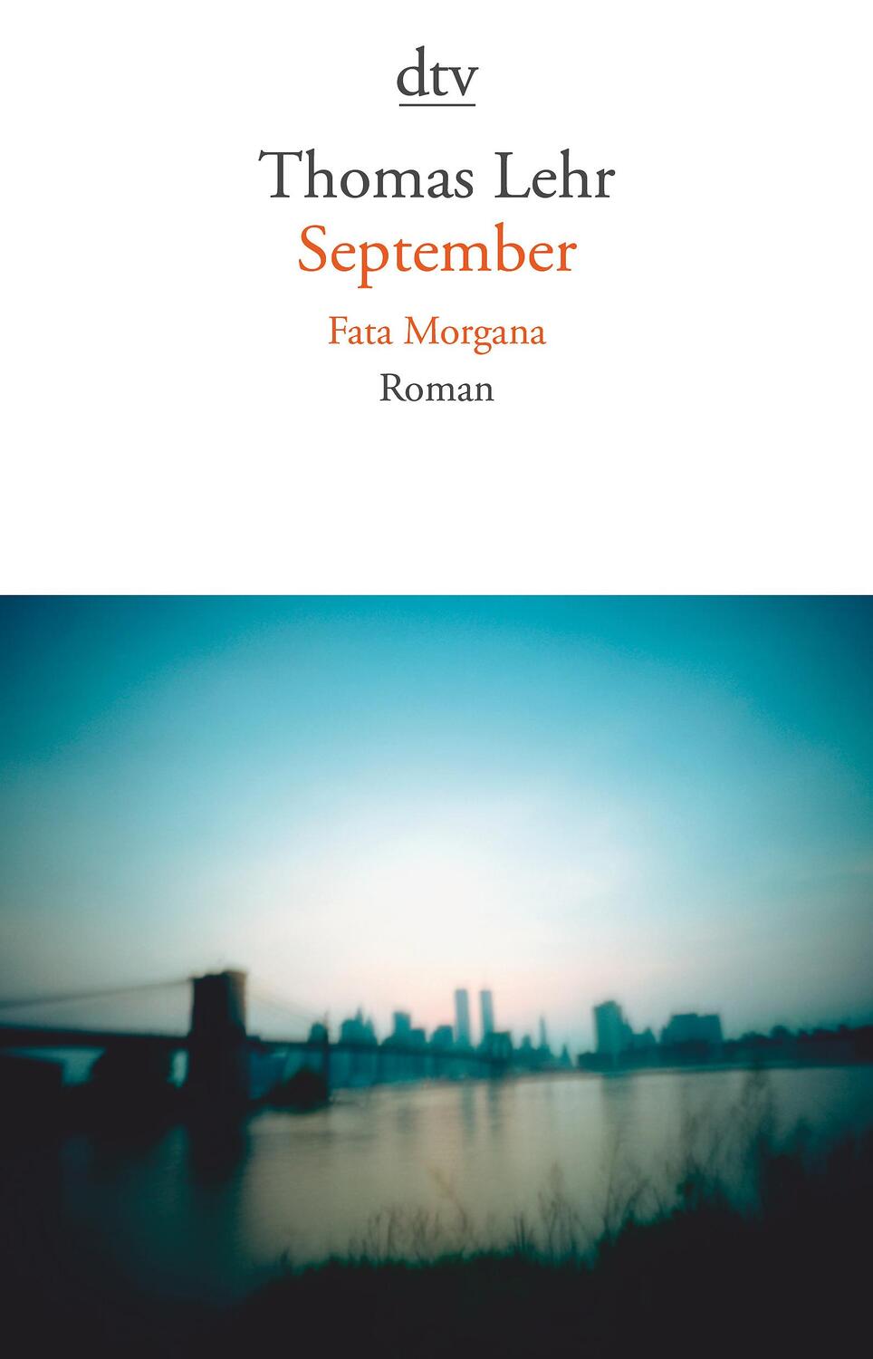 Cover: 9783423141444 | September. Fata Morgana | Thomas Lehr | Taschenbuch | Deutsch | 2012