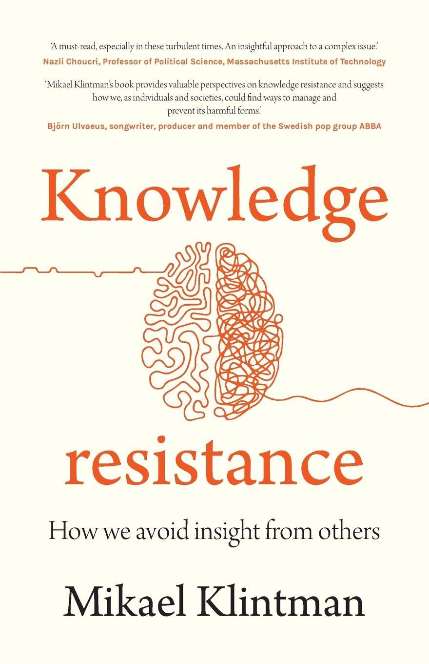 Cover: 9781526151742 | Knowledge Resistance | How We Avoid Insight from Others | Klintman