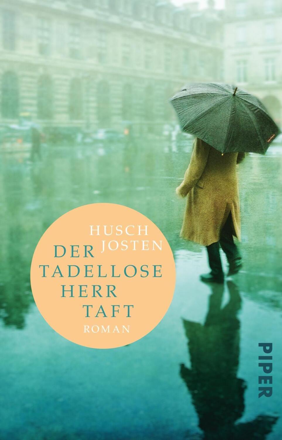 Cover: 9783492313353 | Der tadellose Herr Taft | Roman | Husch Josten | Taschenbuch | 272 S.