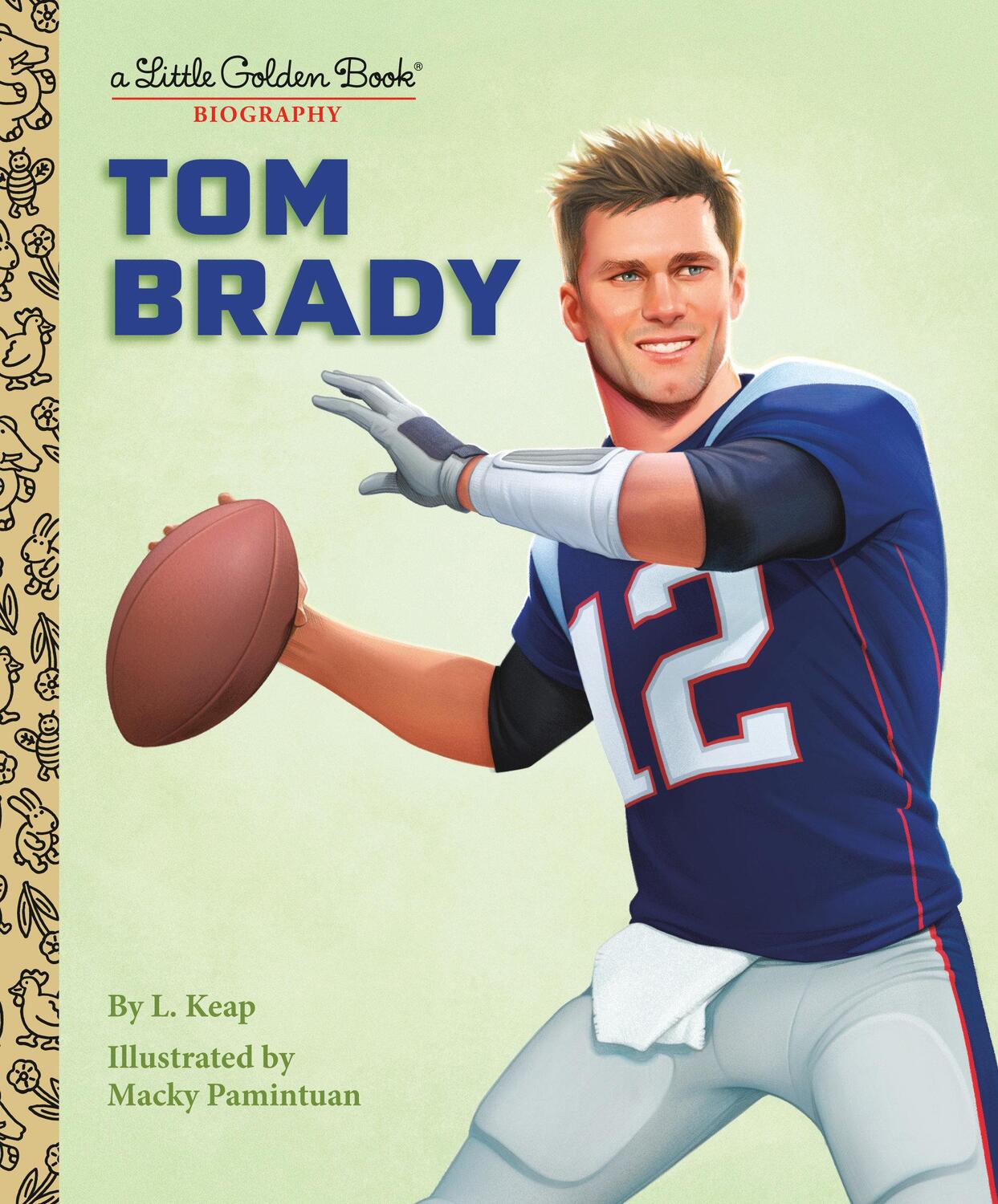 Cover: 9780593652152 | Tom Brady: A Little Golden Book Biography | L. Keap | Buch | Englisch