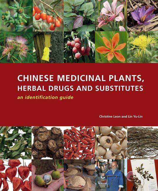 Cover: 9781842463871 | Chinese Medicinal Plants Herbal Drugs and Substitutes: an...