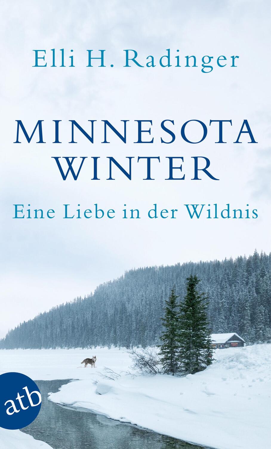 Cover: 9783746631080 | Minnesota Winter | Eine Liebe in der Wildnis | Elli H. Radinger | Buch