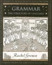 Cover: 9781904263685 | Grammar | The Structure of Language | Rachel Grenon | Taschenbuch