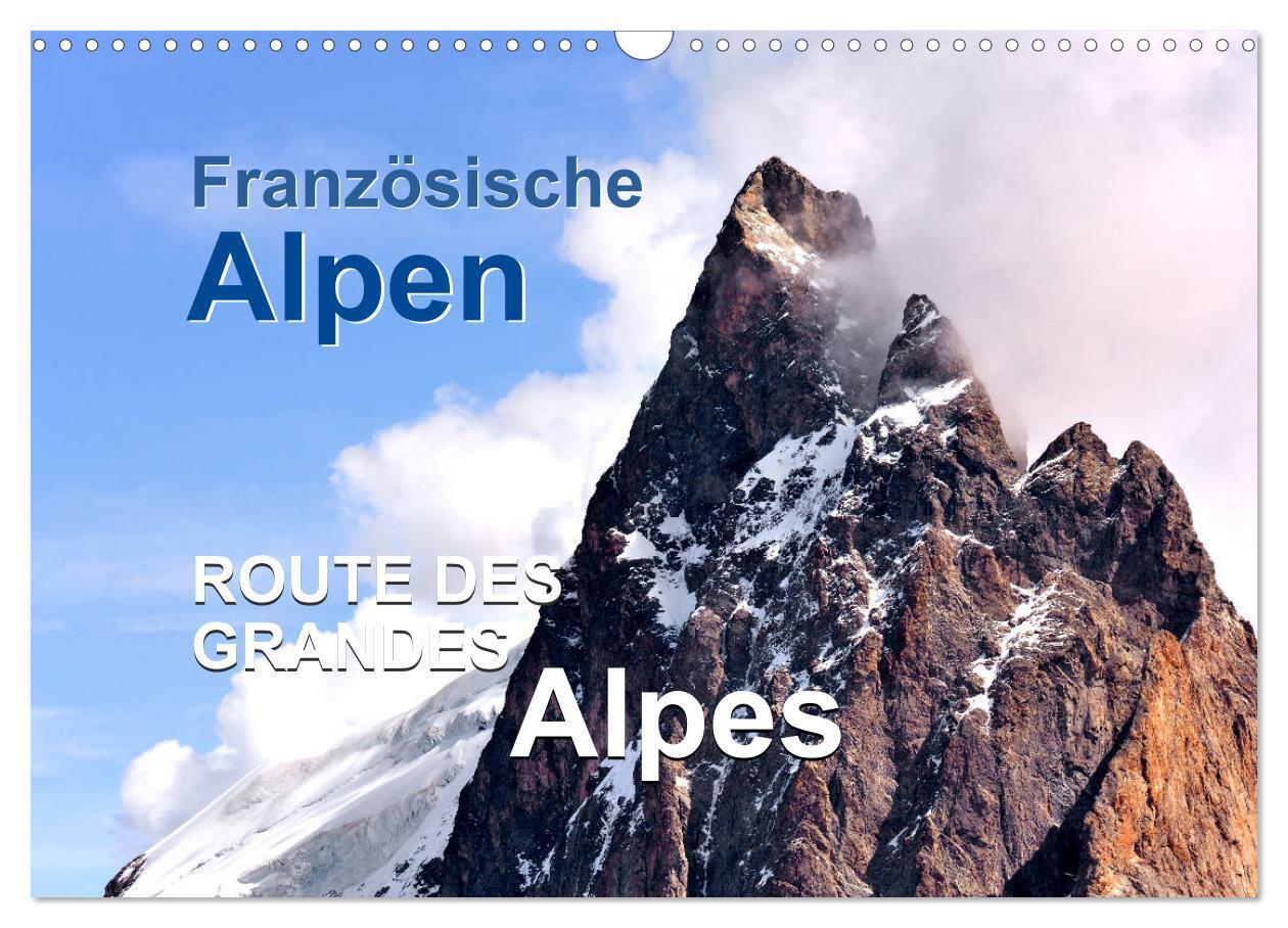 Cover: 9783383229657 | Französische Alpen - Route des Grandes Alpes (Wandkalender 2024 DIN...