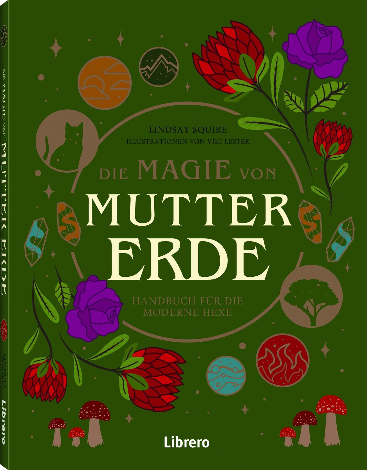 Cover: 9789463599245 | Die Magie der Mutter Erde | Handbuch für die moderne Hexe | Squire