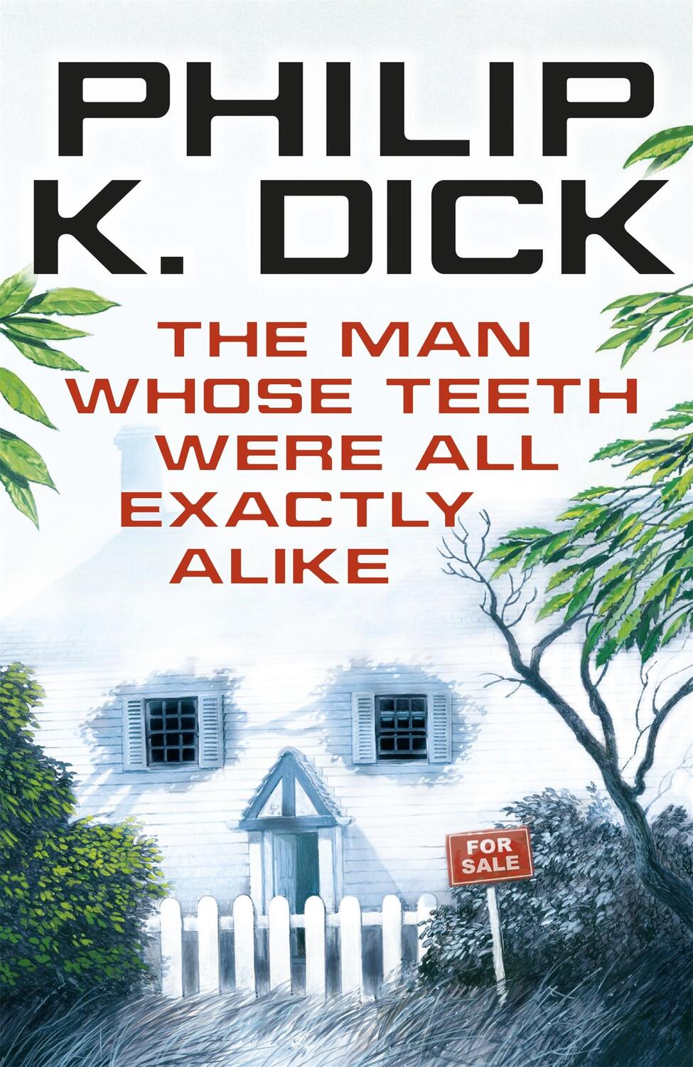 Cover: 9780575132375 | The Man Whose Teeth Were All Exactly Alike | Philip K Dick | Buch