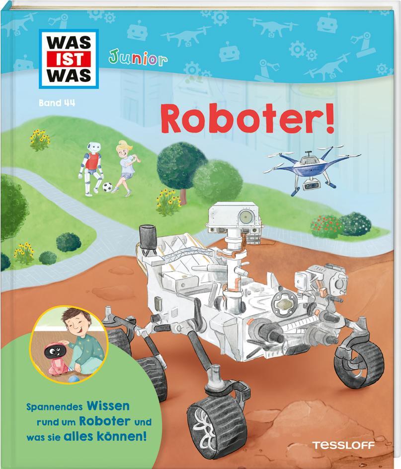 Cover: 9783788677633 | WAS IST WAS Junior Band 44 Roboter! | Christian Holst | Buch | 20 S.