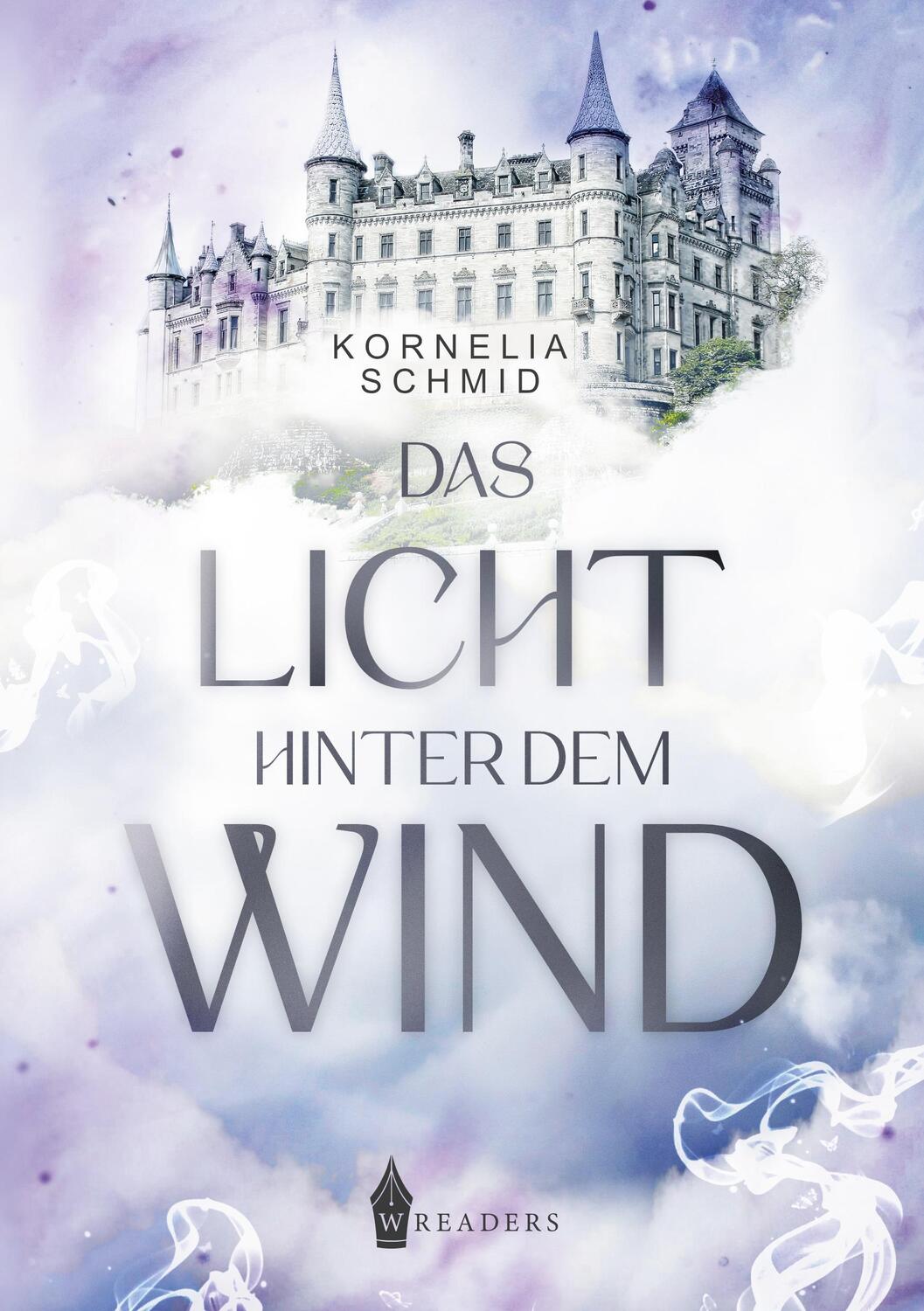 Cover: 9783967334227 | Das Licht hinter dem Wind | Herrscher des Lichts | Kornelia Schmid