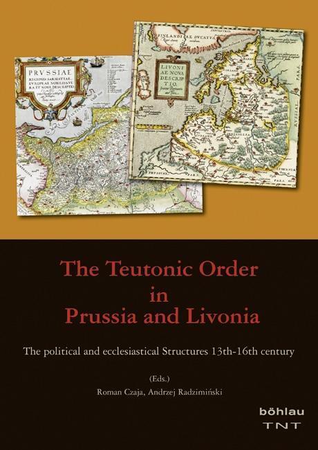 Cover: 9783412505172 | The Teutonic Order in Prussia and Livonia | Roman Czaja | Buch | 2016