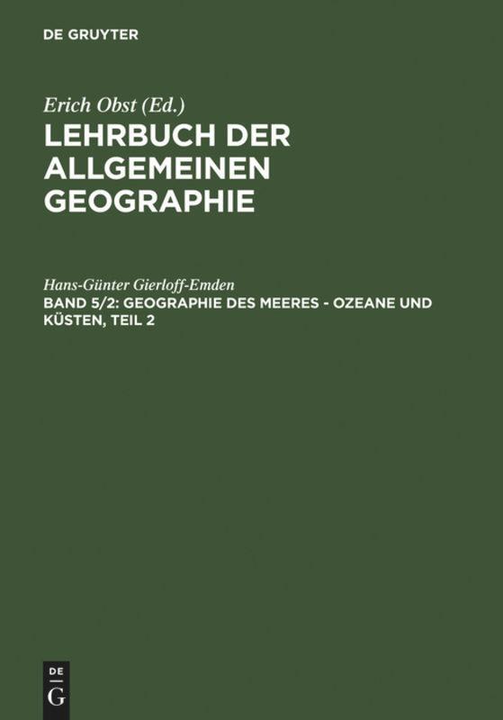 Cover: 9783110079111 | Geographie des Meeres ¿ Ozeane und Küsten, Teil 2 | Gierloff-Emden
