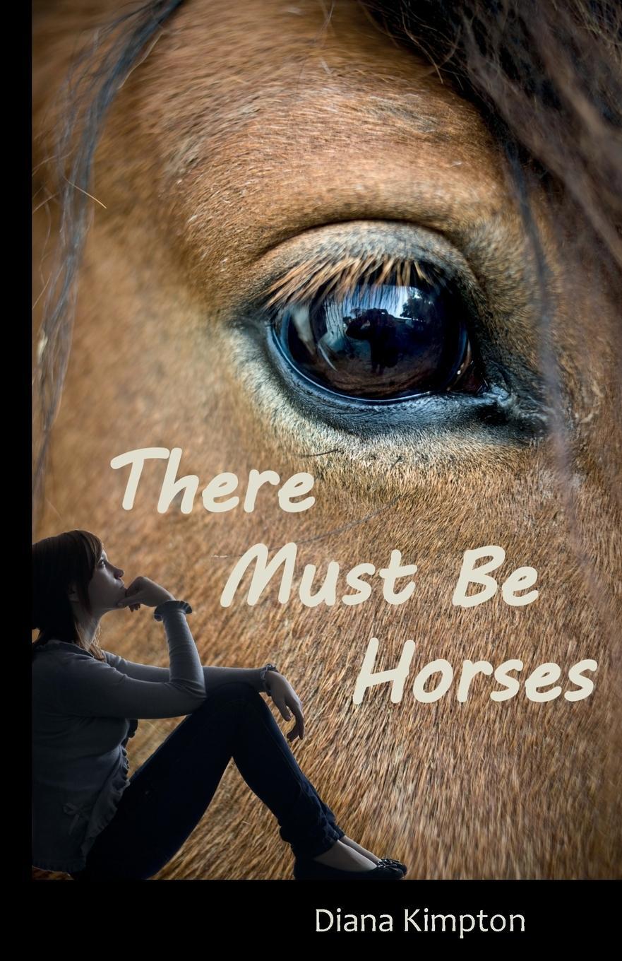 Cover: 9780957341425 | There Must Be Horses | Kimpton Diana | Taschenbuch | Paperback | 2012