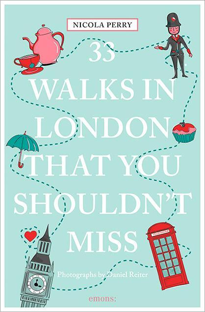 Cover: 9783740819552 | 33 Walks in London that you shouldn't miss | Nicola Perry | Buch
