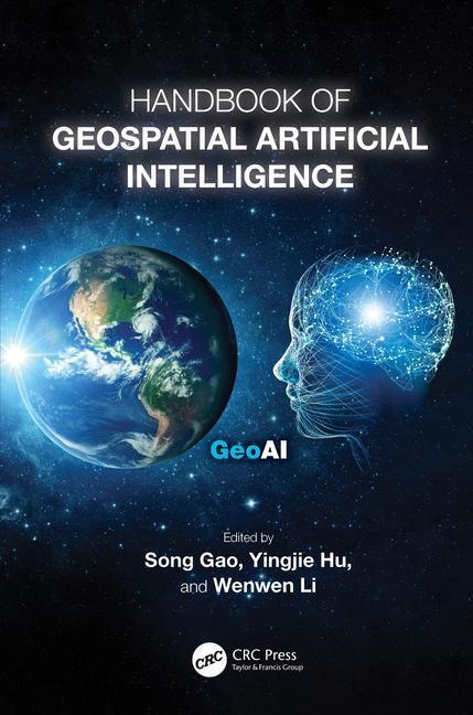 Cover: 9781032311661 | Handbook of Geospatial Artificial Intelligence | Song Gao (u. a.)