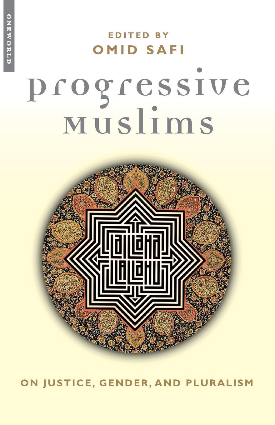 Cover: 9781851683161 | Progressive Muslims | On Justice, Gender, and Pluralism | Omid Safi