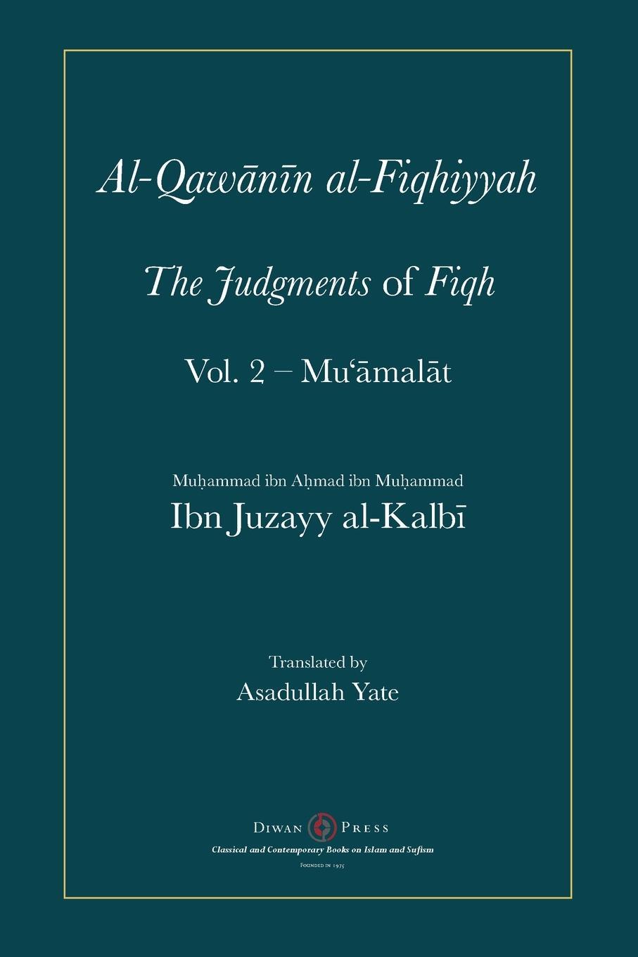 Cover: 9781908892881 | Al-Qawanin al-Fiqhiyyah | Abu'l-Qasim Ibn Juzayy Al-Kalbi | Buch