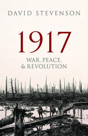 Cover: 9780198702399 | 1917 | War, Peace, and Revolution | David Stevenson | Taschenbuch