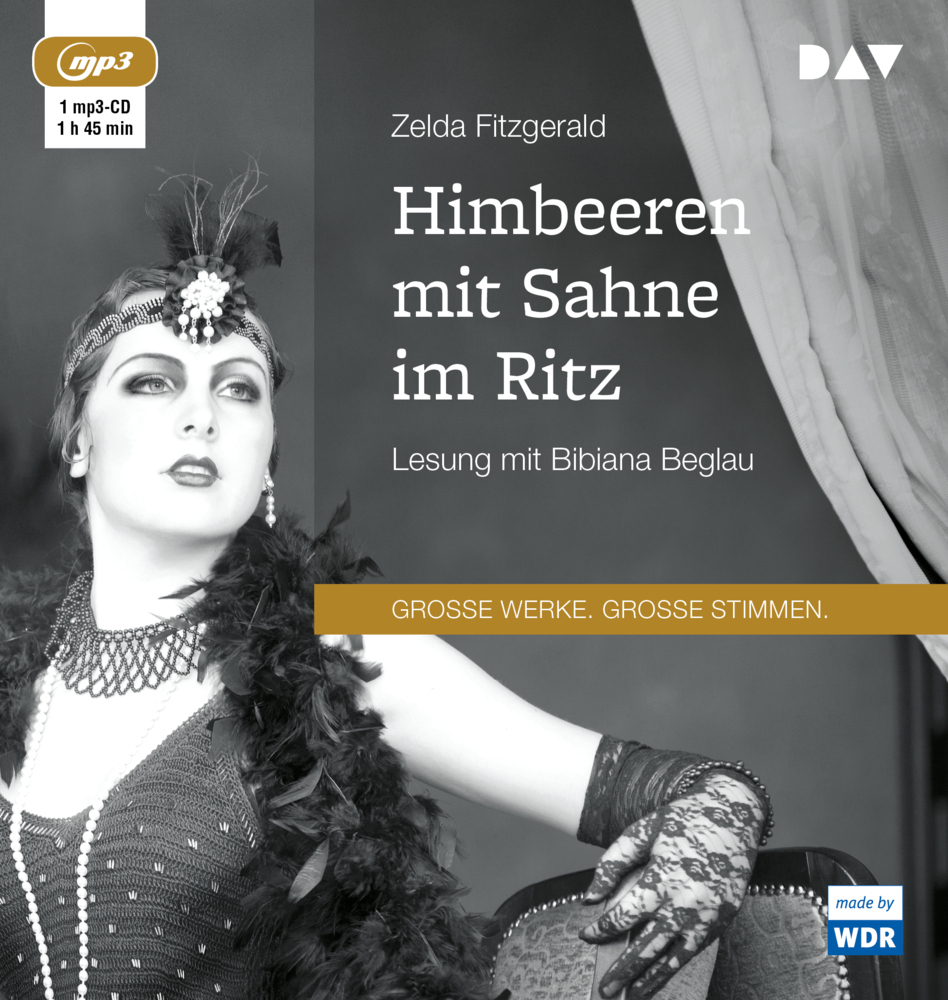 Cover: 9783742409201 | Himbeeren mit Sahne im Ritz, 1 Audio-CD, 1 MP3 | Zelda Fitzgerald | CD