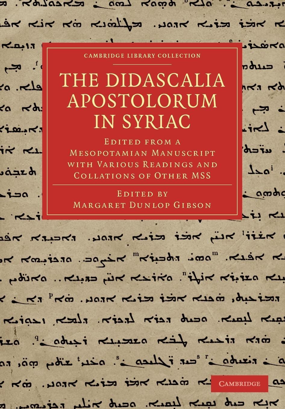 Cover: 9781108018968 | The Didascalia Apostolorum in Syriac | Margaret Dunlop Gibson | Buch