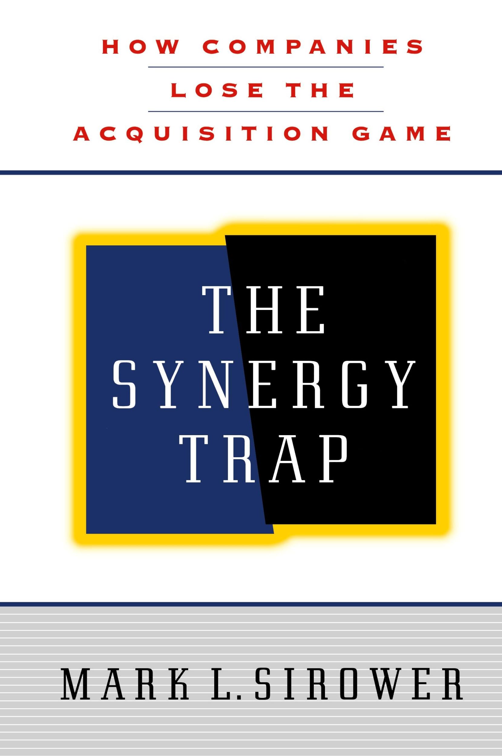 Cover: 9781416584650 | The Synergy Trap | Mark L. Sirower | Taschenbuch | Englisch | 2007