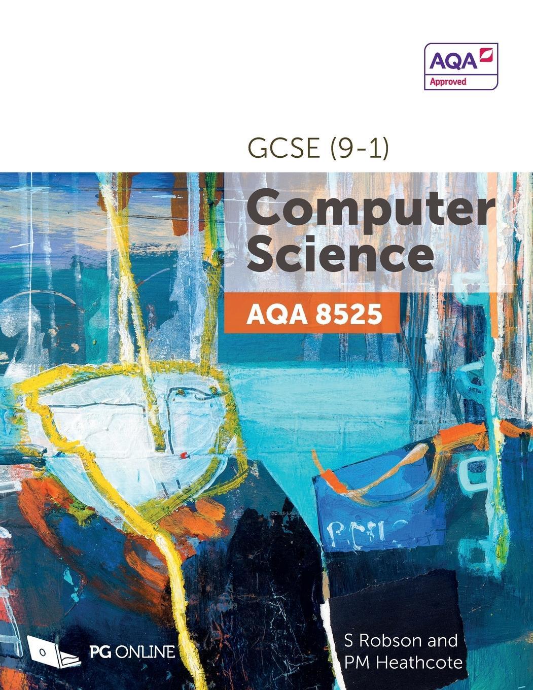 Cover: 9781910523223 | AQA GCSE Computer Science (9-1) 8525 | S. Robson (u. a.) | Taschenbuch