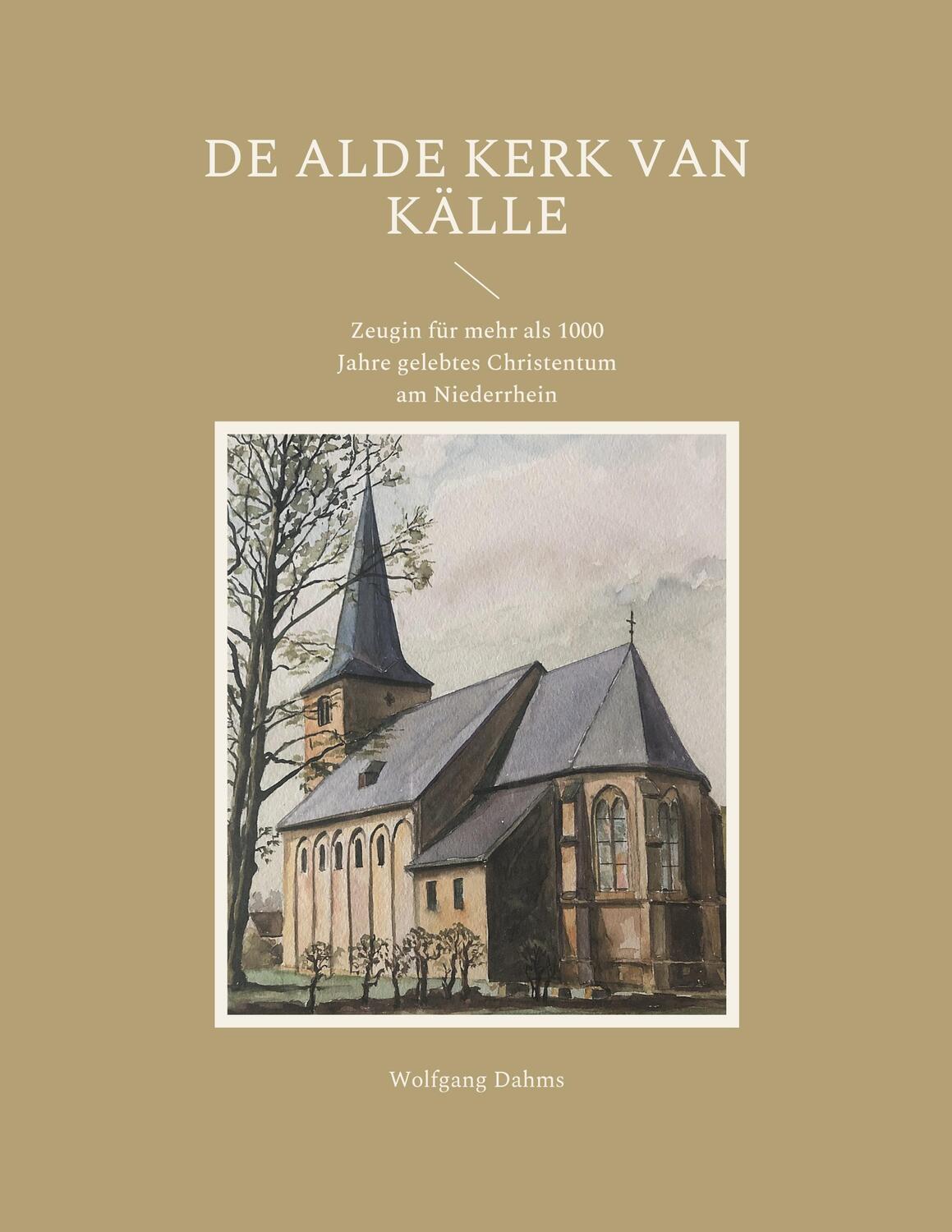 Cover: 9783755735250 | De Alde Kerk van Källe | Wolfgang Dahms | Taschenbuch