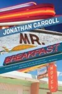 Cover: 9781612199924 | Mr Breakfast | Jonathan Carroll | Buch | Einband - fest (Hardcover)