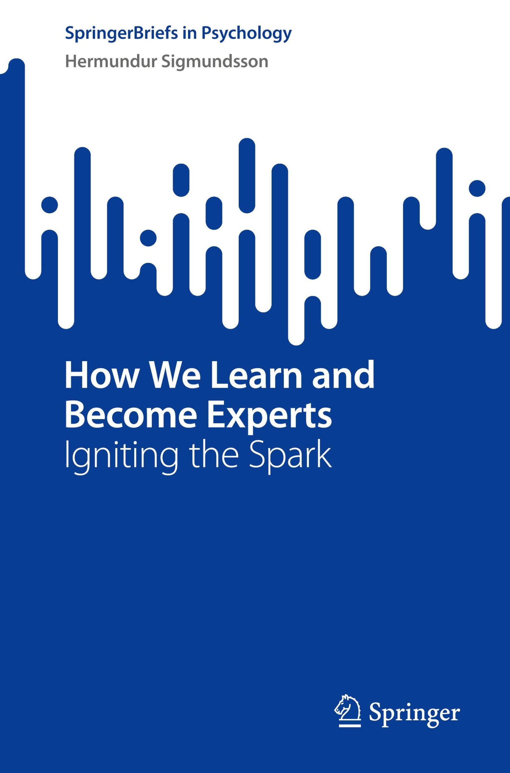 Cover: 9783031616440 | How We Learn and Become Experts | Igniting the Spark | Sigmundsson