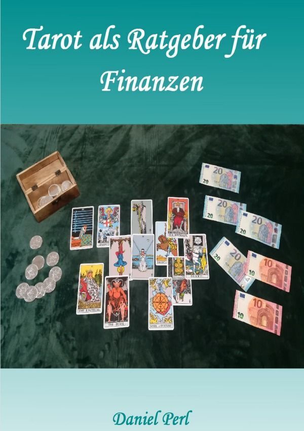 Cover: 9783758468575 | Tarot als Ratgeber für Finanzen | DE | Daniel Perl | Taschenbuch