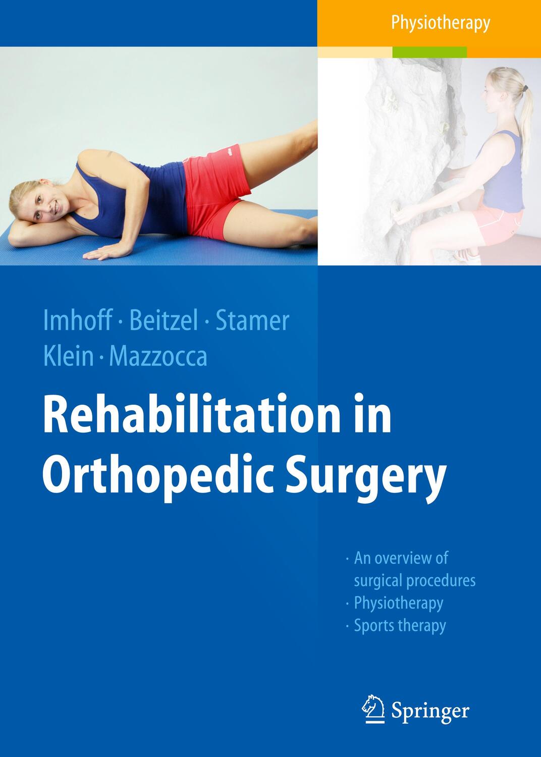 Cover: 9783662491485 | Rehabilitation in Orthopedic Surgery | Andreas B. Imhoff (u. a.) | xv