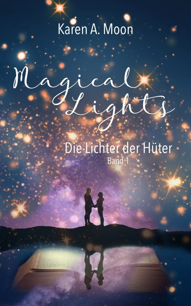 Cover: 9783985950553 | Magical Lights: Die Lichter der Hüter | Romantasy-Trilogie, Band 1