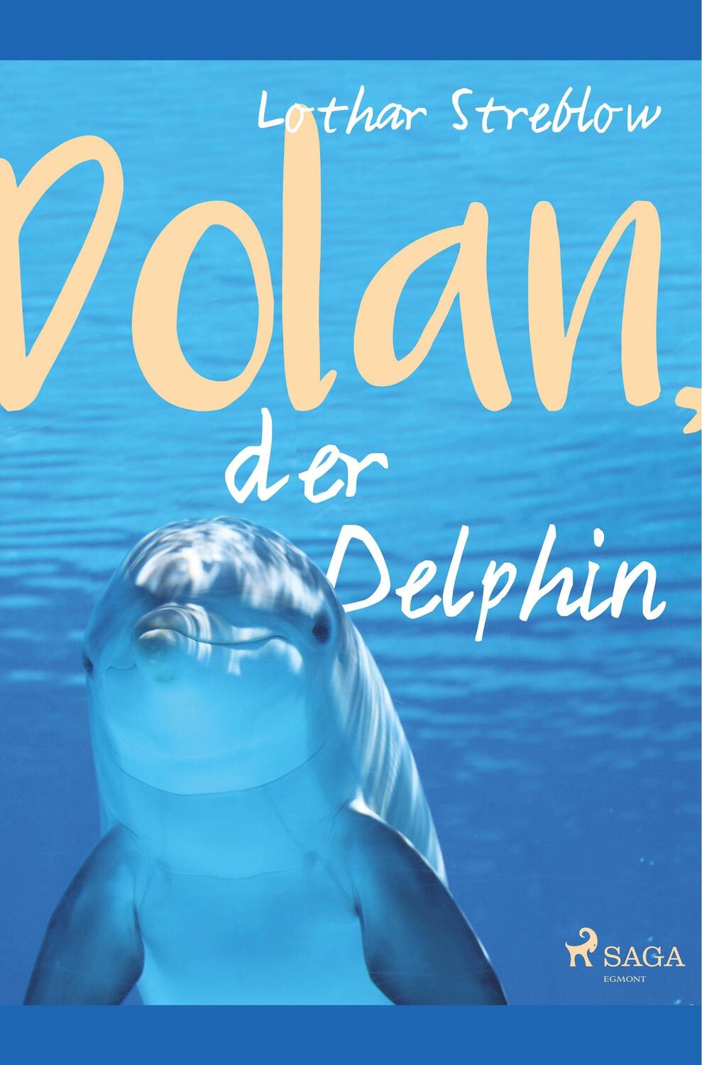 Cover: 9788726152272 | Dolan, der Delphin | Lothar Streblow | Taschenbuch | Paperback | 2019