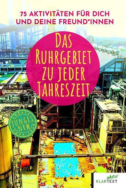 Cover: 9783837525304 | Das Ruhrgebiet zu jeder Jahreszeit | Luca Becker (u. a.) | Taschenbuch