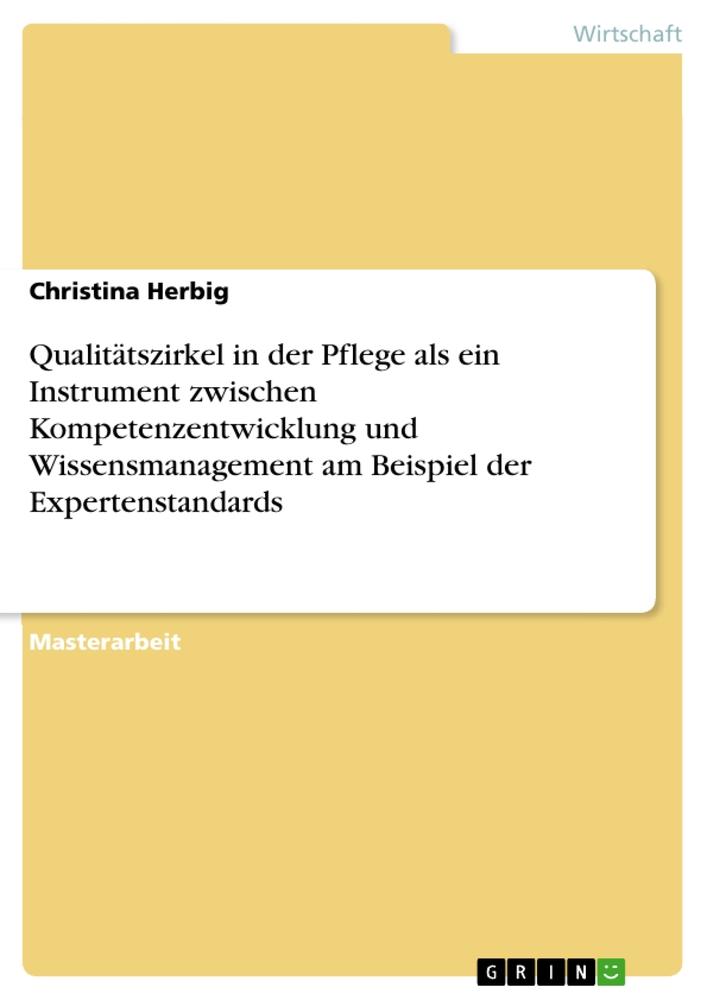 Cover: 9783656584896 | Qualitätszirkel in der Pflege als ein Instrument zwischen...