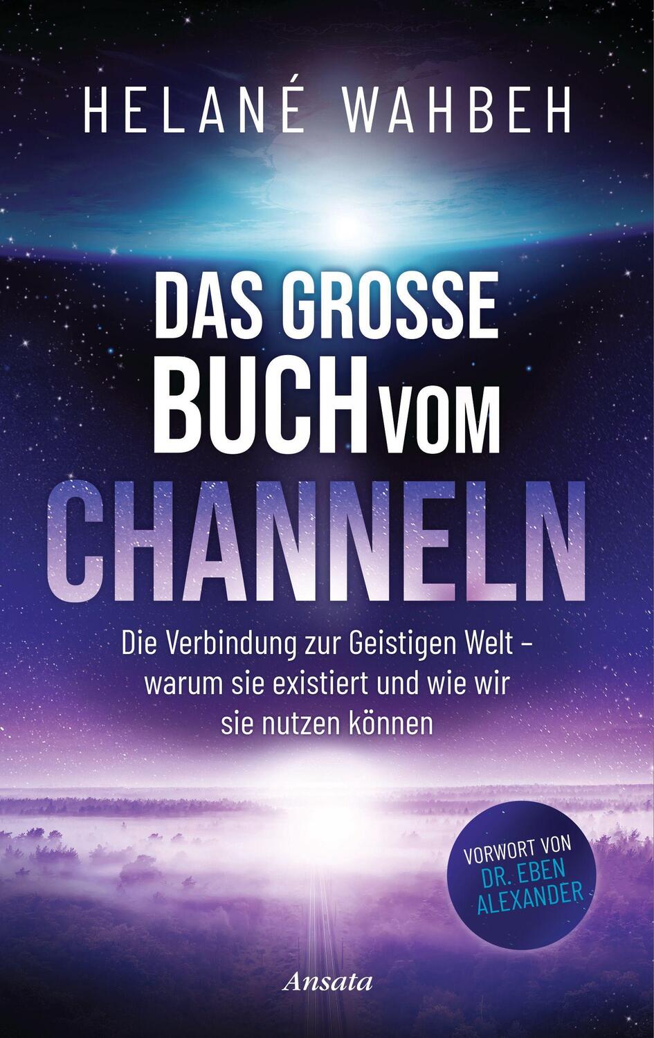 Cover: 9783778775820 | Das große Buch vom Channeln | Helané Wahbeh | Buch | Deutsch | 2022
