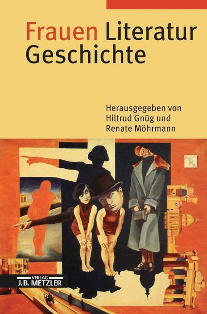 Cover: 9783476015433 | Frauen Literatur Geschichte | Renate Möhrmann (u. a.) | Buch | xii