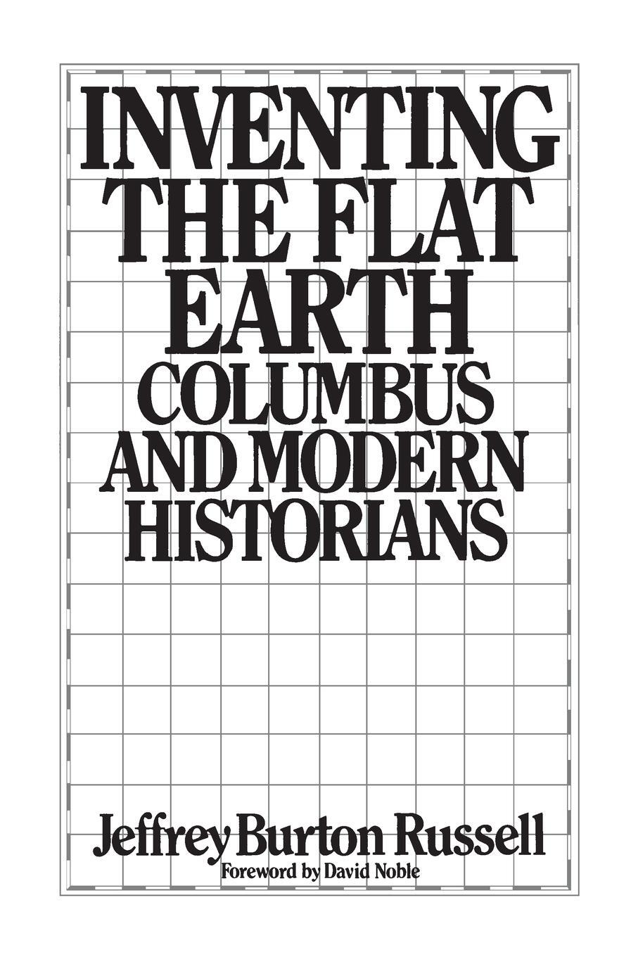 Cover: 9780275959043 | Inventing the Flat Earth | Columbus and Modern Historians | Russell