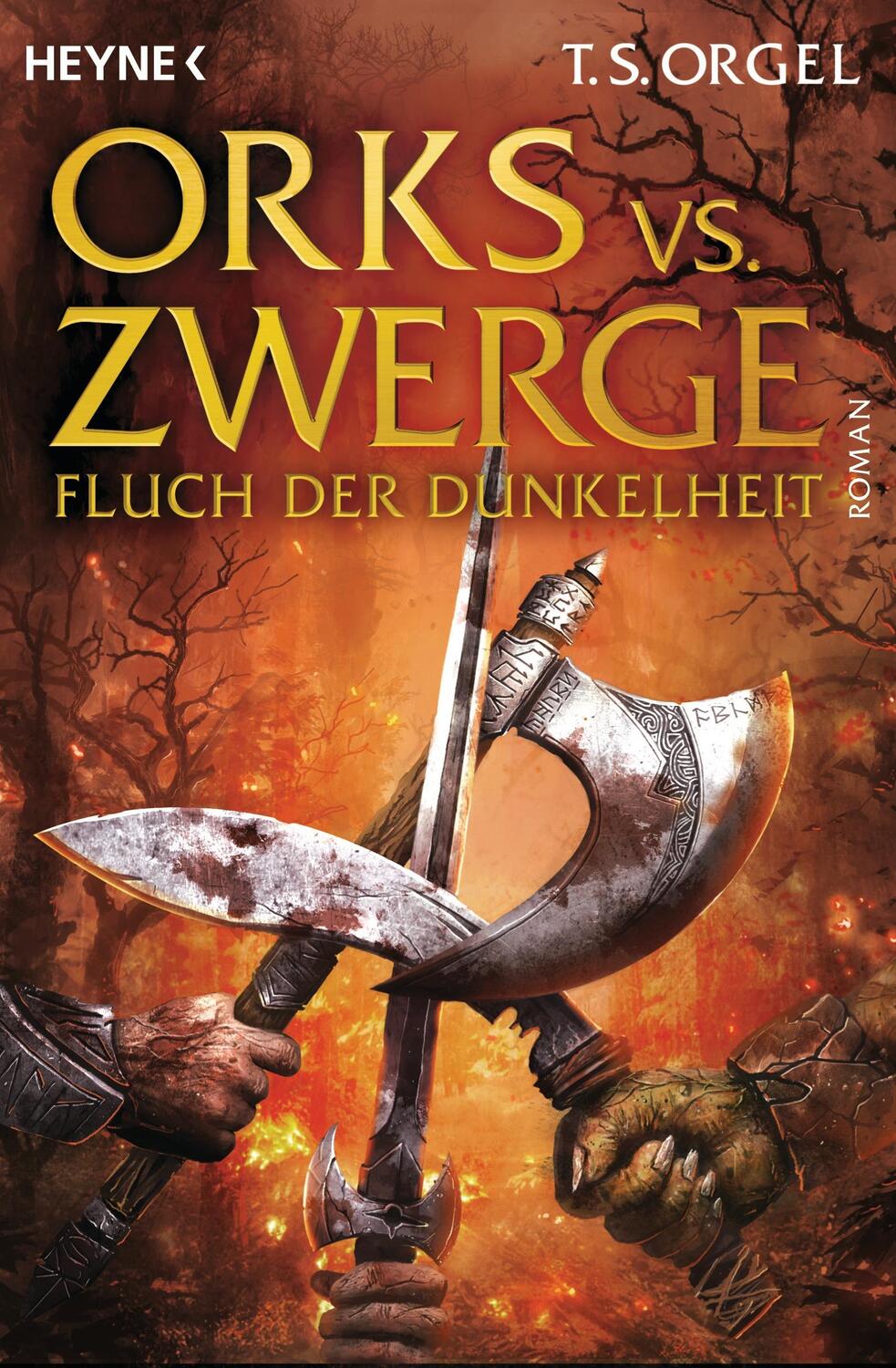 Cover: 9783453314382 | Orks vs. Zwerge 02 - Fluch der Dunkelheit | Roman | T. S. Orgel | Buch