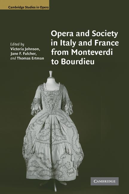 Cover: 9780521124201 | Opera and Society in Italy and France from Monteverdi to Bourdieu