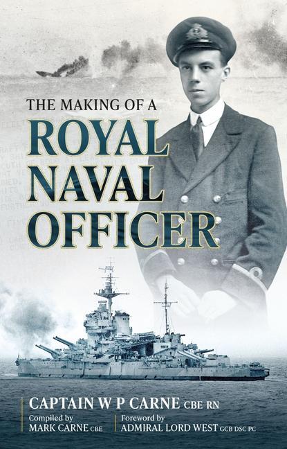 Cover: 9781913491598 | The Making of a Royal Naval Officer | William Carne | Buch | Gebunden