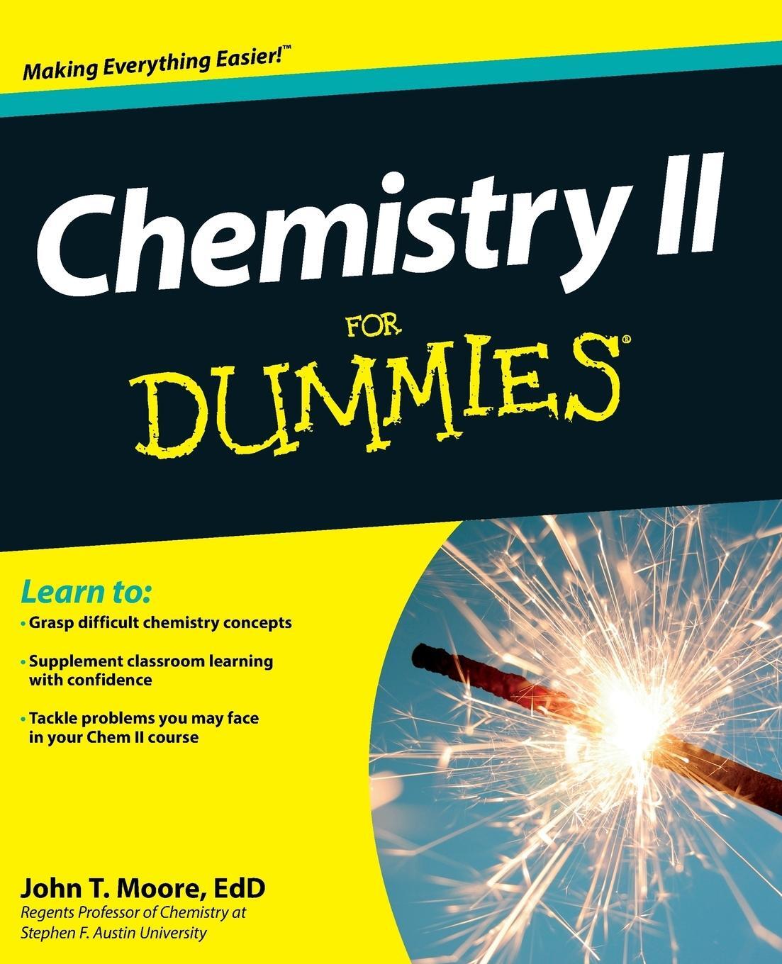 Cover: 9781118164907 | Chemistry II For Dummies | Moore | Taschenbuch | Paperback | 362 S.