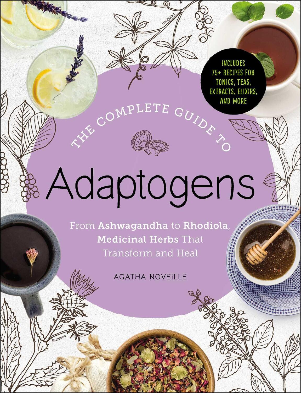 Cover: 9781507207840 | The Complete Guide to Adaptogens: From Ashwagandha to Rhodiola,...