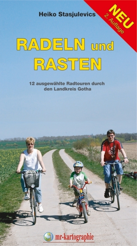 Cover: 9783866369092 | Radeln und Rasten | 12 ausgewählte Radtouren durch den Landkreis Gotha