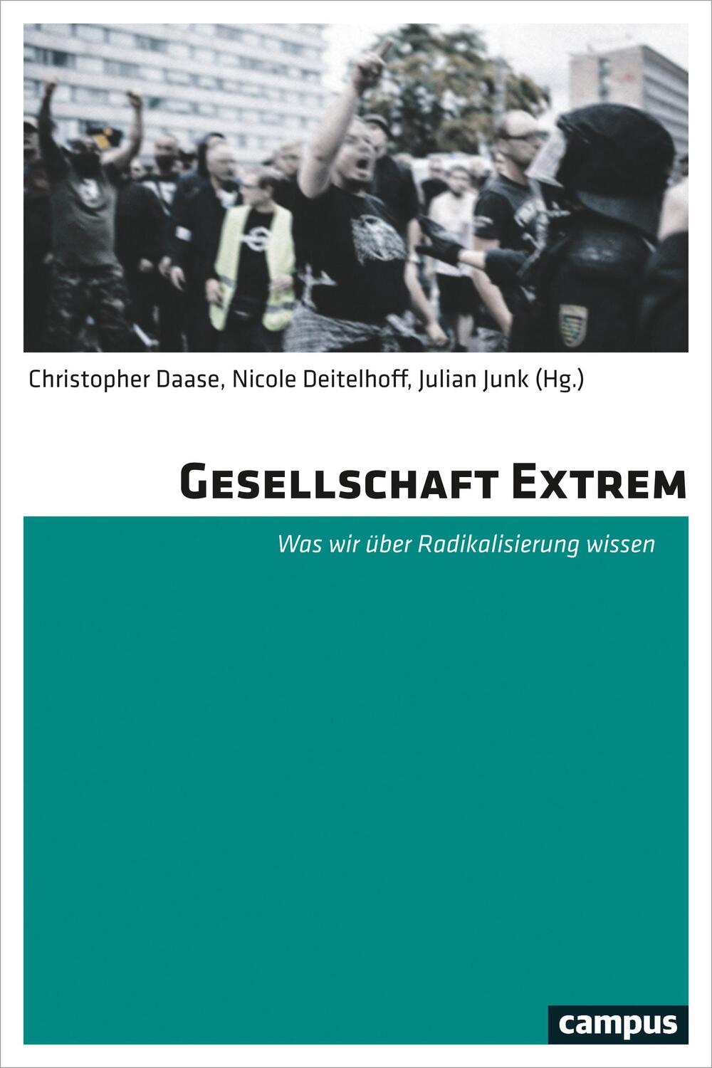 Cover: 9783593510231 | Gesellschaft Extrem | Was wir über Radikalisierung wissen | Buch